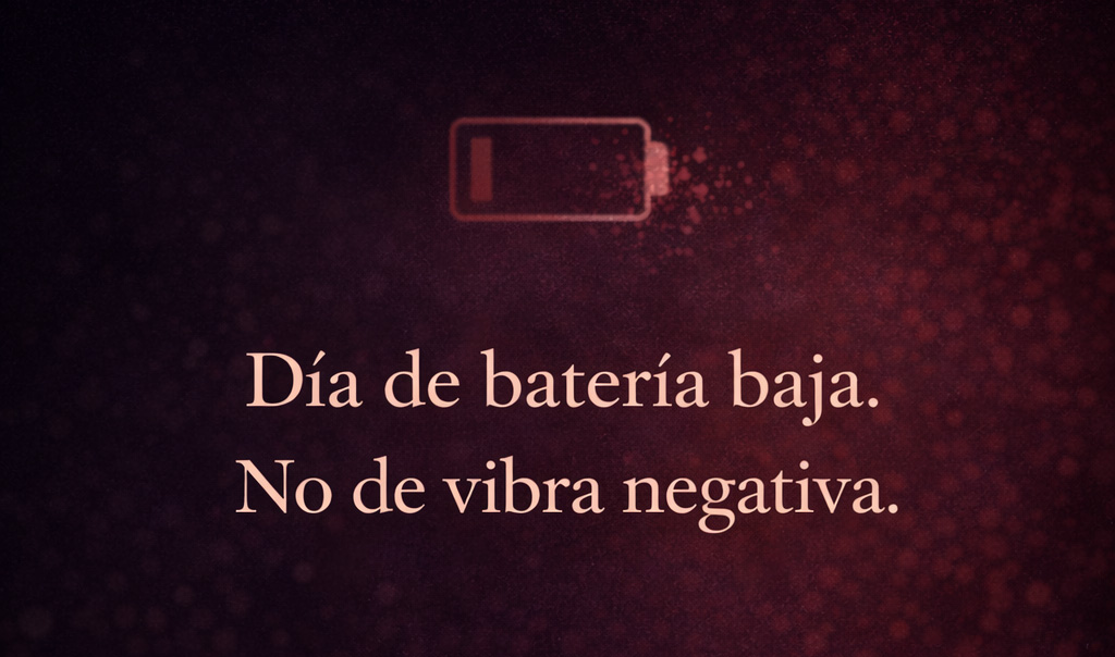 Quote card: día de batería baja, no de vibra negativa